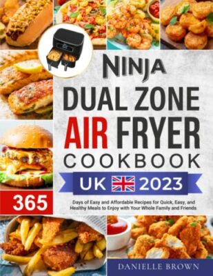 Ninja Dual Zone Air Fryer Cookbook Recipe for Enjoy Quick Easy Health New