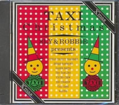 Sly & Robbie, Beres Hammond, The Tamlins, Etc. - Taxi Christmas