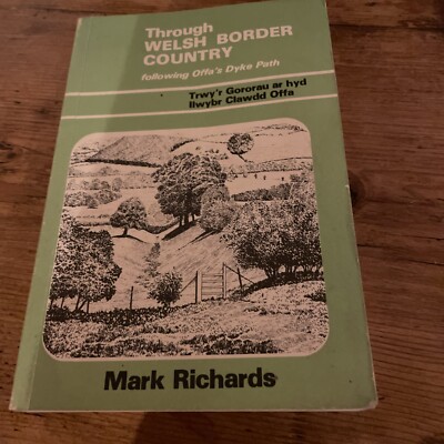 Through Welsh Border Country Following Offa's Dyke Path by Mark Richards