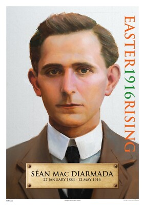 SEAN MAC DIARMADA - OSTERN 1916 AUFSTIEG - A3 POSTER
