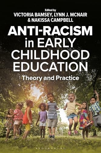 Anti-Racism In Early Childhood Education : Theory And Practice Victoria (Plymouth Institute Of Education, Uk) Bamsey - Image 5
