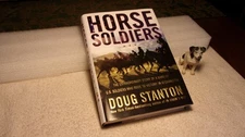 Horse Soldiers - Doug Stanton - Signed - Very Fine