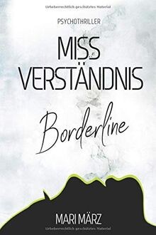 MissVerständnis - Borderline von März, Mari | Buch | Zustand gut