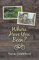 Tank Crawford | Where Have You Been? | Taschenbuch | Englisch (2020) | iUniverse
