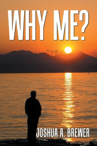Joshua A Brewer | Why Me? | Taschenbuch | Englisch (2019) | Xlibris Us-image