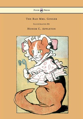 Honor C. Appleton | The Bad Mrs. Ginger - Illustrated by Honor Appleton | Buch
