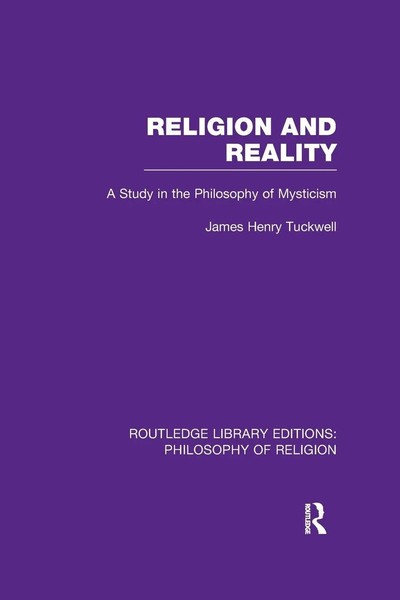 Religion And Reality | A Study In The Philosophy Of Mysticism | Tuckwell | Buch-image