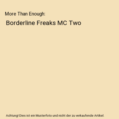 More Than Enough: Borderline Freaks MC Two, Marialisa Demora