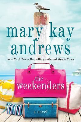 Weekenders: A Novel - Mary Kay Andrews, 9781250065964, paperback