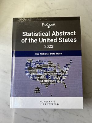 ProQuest Statistical Abstract of the United States 2022 : The National Data Book