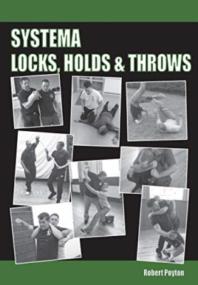 Systema Locks, Holds & Throws - NEU Robert Poyton 2020
