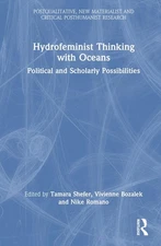 Hydrofeminist Thinking With Oceans: Political and Scholarly Possibilities by Tam