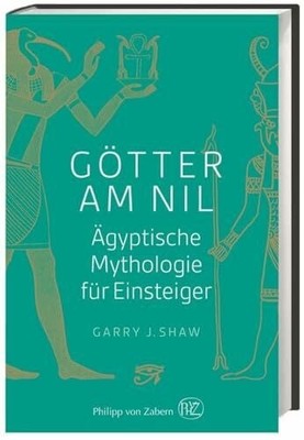 Götter am Nil: Ägyptische Buch Philipp von Zabern in der Verlag Herder GmbH