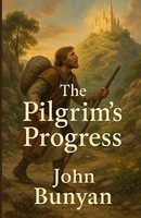 The Pilgrim's Progress(Illustrated) John Bunyan Taschenbuch Englisch 2025