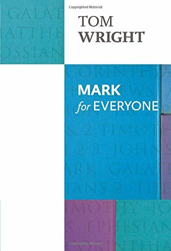 Mark for Everyone (For Everyone Series: New Testament) By Tom Wright