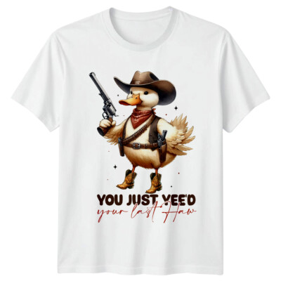 Lustiges Ente Cowboy T-Shirt You Just Yee'd Your Last Haw Wortspiel Grafik