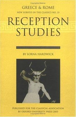 Reception Studies (New Surveys in the Classics, Series Number 33) by 