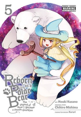 Reborn as a Polar Bear, Vol. 5: The Legend of How I Became a Forest Guardian