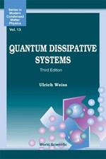 QUANTUM DISSIPATIVE SYSTEMS (THIRD EDITION) b...