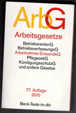 Arbeitsgesetze (ArbG) - Beck-Texte im dtv 5006 - 77. Aufl. 2010 - B/B/B