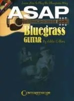 Eddie Collins | Asap Bluegrass Guitar: Learn How To Play The Bluegrass Way...
