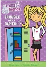 Miss O and Friends: Trouble With a Capital O - Paperback - GOOD