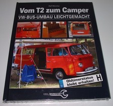 Handbuch Vom T 2 zum Camper VW Bus Bulli Umbau leichtgemacht Werkstatt Buch NEU!