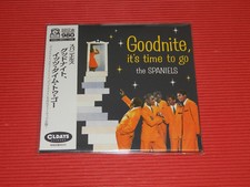 4BT THE SPANIELS GOODNITE, ITS TIME TO GO WITH BONUS TRACKS JAPAN MINI LP CD