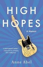 High Hopes: A Memoir - Paperback, by Abel Anne - Good High Hopes: A Memoir - Paperback, by Abel Anne - Good