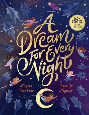 A Dream For Every Night by Angela Casabene Hardcover Book