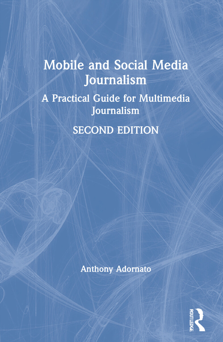Mobile and Social Media Journalism - 2nd Edition