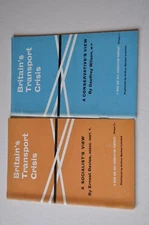 Britain's transport crisis: A Conservative's view & A Socialists View. 2 booklet