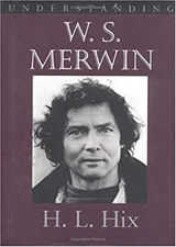 Understanding W. S. Merwin Hardcover H. L. Hix