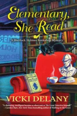 Elementary, She Read: A Sherlock Holmes Bookshop Mystery - Hardcover - GOOD