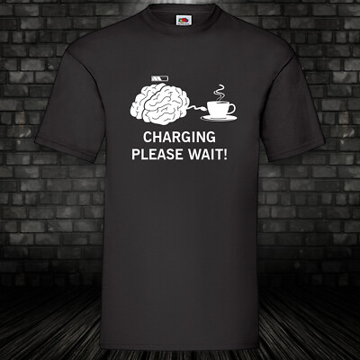 Charging Brain Coffee Kaffee Funshirt T-Shirt schwarz 100% Baumwolle S-5XL