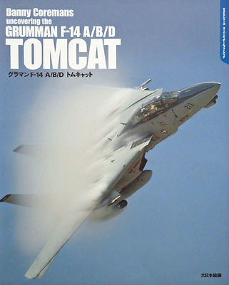 F-14 A/B/D TOMCAT Photo book GRUMMAN Danny Coremans 2011 very good JAPAN