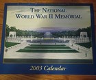 National World War II Memorial 2003 Calendar Wall Calendar Commemorative — photo 1