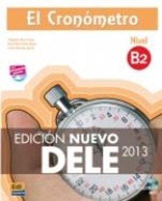 El Cronometro B2: Nuevo Dele 2013: Book + CD by Alejandro Bech (Spanish) Book &