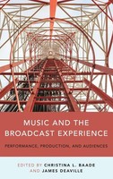 Music And The Broadcast Experience | Baade | Buch | Buch Gebunden | Englisch