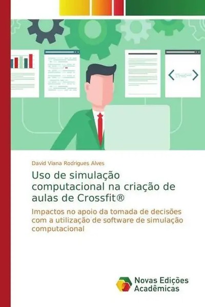 David Viana Rodrigues Alves | Uso De SimulaçãO Computacional Na CriaçãO De...-image