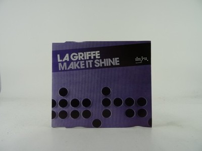 LA GRIFFE MAKE IT SHINE (C56) 4 Track CD Single including Picture Sleeve DATA