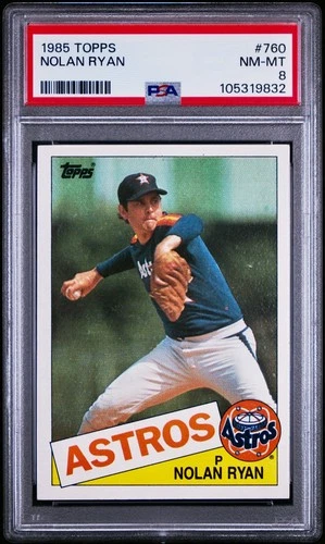 🔥 1985 Topps - NOLAN RYAN #760 - PSA 8!!