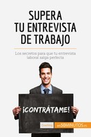 50Minutos | Supera Tu Entrevista De Trabajo | Taschenbuch | Spanisch (2017)