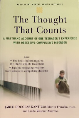 Adolescent Mental Health Initiative Ser.: The Thought That Counts by Jared Kant