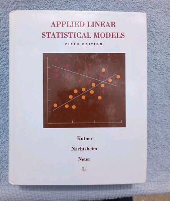 Applied Linear Statistical Models 5th Edition HC VG Cnd Michael Kutner