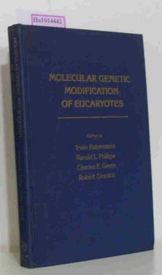 Molecular Genetic Modification of Eucaryotes. Rubenstein/ Phillips/ Green/ Desni