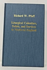 Liturgical Calendars, Saints and Services in Medieval England SHIPS FREE in US