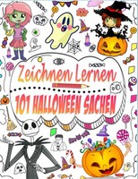 Zeichenbuch Halloween 101 Anleitungen Zum Zeichnen & Basteln Gruseliger Dinge