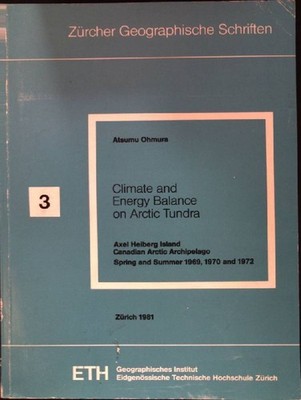Climate and Energy Balance on Arctic Tundra; Zürcher Geographische Schriften, He