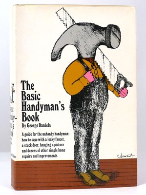George Daniels THE BASIC HANDYMAN'S BOOK  1st Edition Early Printing